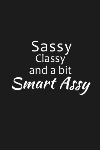 Cover for Besties Journal · Sassy Classy And A Bit Of Smart Assy (Paperback Book) (2019)