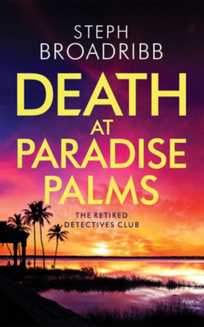 Cover for Steph Broadribb · Death at Paradise Palms (CD) (2022)