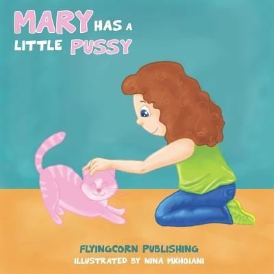 Cover for J T · Mary Has a Little Pussy (Paperback Book) (2018)