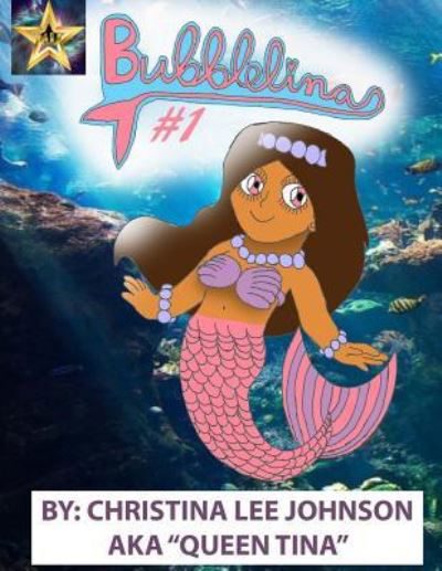 Cover for Christina Lee Johnson · Bubblelina #1 (Paperback Book) (2018)