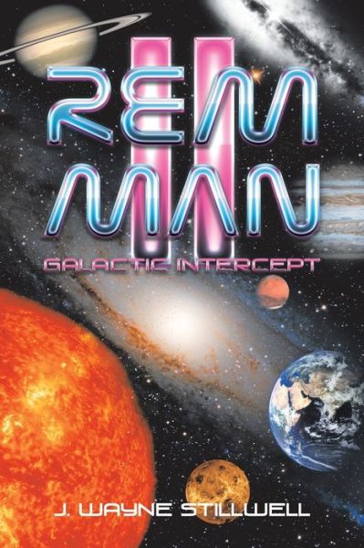 Rem Man Ii - J Wayne Stillwell - Książki - Authorhouse - 9781728323817 - 19 sierpnia 2019