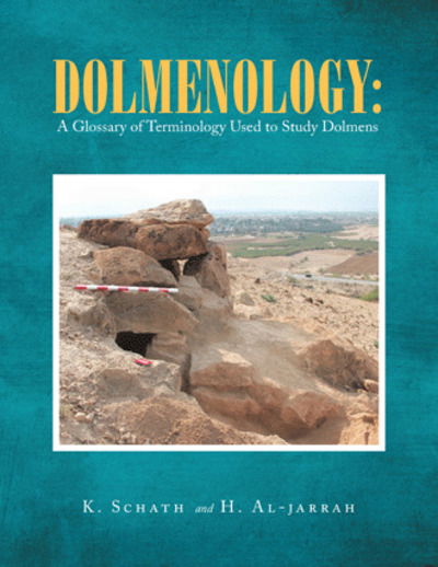 Cover for K Schath · Dolmenology: a Glossary of Terminology Used to Study Dolmens (Paperback Book) (2019)