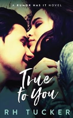 Cover for RH Tucker · True to You (Paperback Book) (2018)