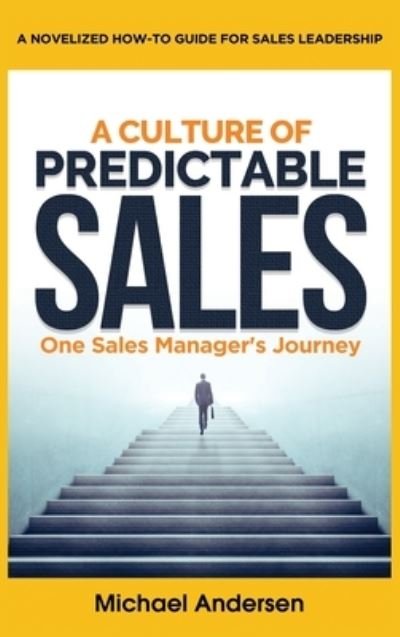 Cover for Michael Andersen · A Culture of Predictable Sales (Hardcover bog) (2020)
