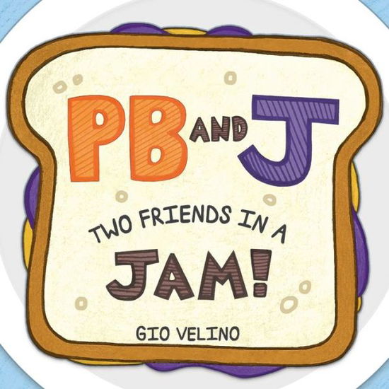 Cover for Gio Velino · PB and J (Pocketbok) (2021)