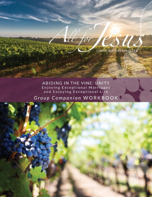 Cover for Richard T Case · Abiding in the Vine / Unity - Curriculum Group Companion Workbook (Paperback Book) (2021)