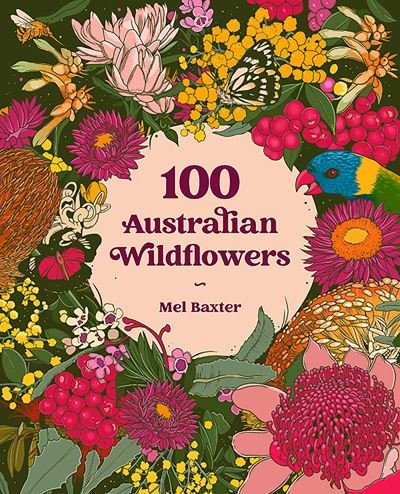 Cover for Mel Baxter · 100 Australian Wildflowers (Pocketbok) (2022)