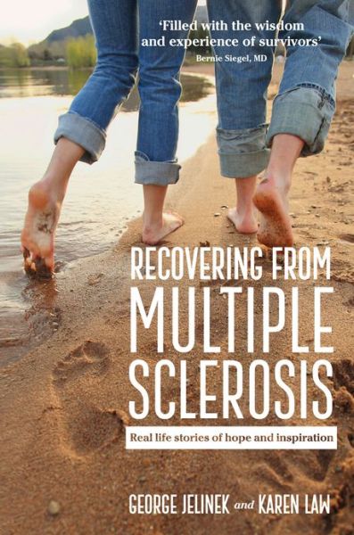 Cover for George Jelinek MD · Recovering From Multiple Sclerosis: Real life stories of hope and inspiration (Paperback Book) [Main edition] (2013)