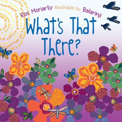 Cover for Ros Moriarty · What's That There? (Paperback Book) (2019)