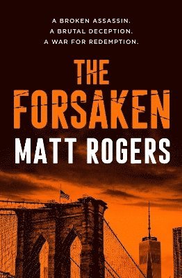 Cover for Matt Rogers · The Forsaken - A Logan Booth Thriller (Paperback Book) (2025)