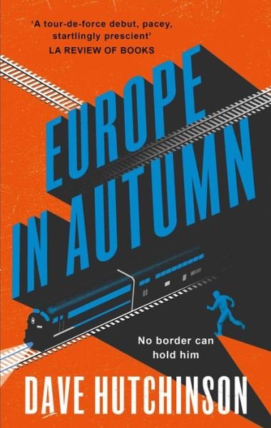 Cover for Dave Hutchinson · Europe in Autumn - The Fractured Europe Sequence (Paperback Book) (2020)