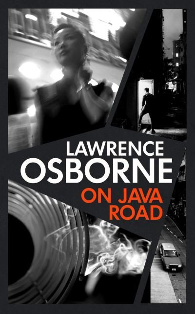 Cover for Lawrence Osborne · On Java Road: 'The bastard child of Graham Greene and Patricia Highsmith' METRO (Taschenbuch) (2022)