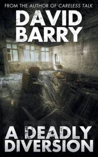 Cover for Barry, David, Sir · A Deadly Diversion (Paperback Book) [Standard edition] (2014)