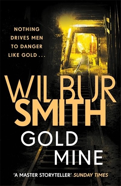 Cover for Wilbur Smith · Gold Mine (Paperback Book) (2018)
