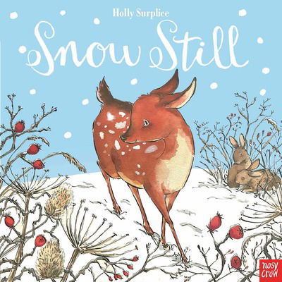 Cover for Holly Surplice · Snow Still (Hardcover Book) (2019)