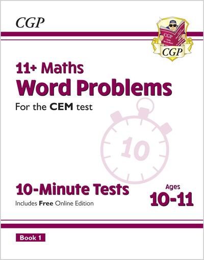 Cover for CGP Books · 11+ CEM 10-Minute Tests: Maths Word Problems - Ages 10-11 Book 1 (with Online Edition) - CGP CEM 11+ Ages 10-11 (Buch) [With Online edition] (2023)