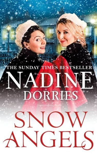 Cover for Nadine Dorries · Snow Angels: An emotional Christmas read from the Sunday Times bestseller - Lovely Lane (Innbunden bok) (2019)
