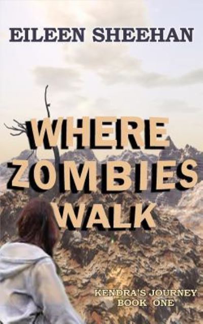 Cover for Eileen Sheehan · Where Zombies Walk (Paperback Book) (2018)