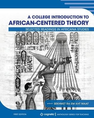Cover for Sekhmet Ra Em Kht Maat · A College Introduction to African-Centered Theory: Selected Readings in Africana Studies (Pocketbok) (2021)