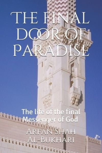 Cover for Arfan Shah Al-Bukhari · The final door of Paradise (Pocketbok) (2019)