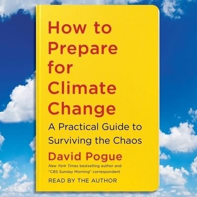 Cover for David Pogue · How to Prepare for Climate Change (CD) (2021)