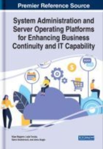 Cover for Nijaz Bajgoric · System Administration and Server Operating Platforms for Enhancing Business Continuity and IT Capability (Hardcover Book) (2022)