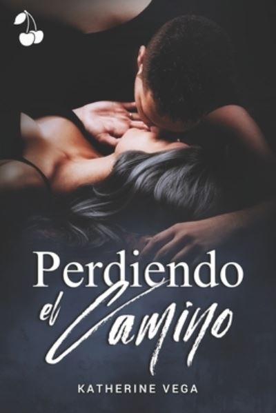 Cover for Cherry Publishing · Perdiendo el Camino (Buch) (2021)