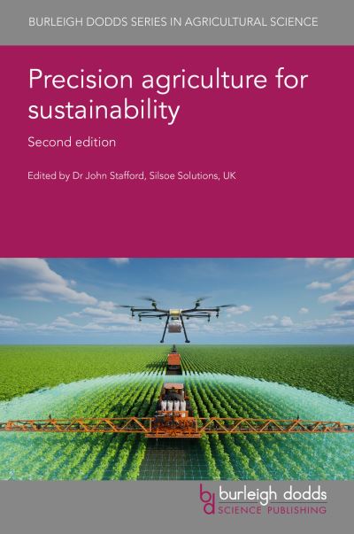 Cover for Precision Agriculture for Sustainability: Second Edition - Burleigh Dodds Agricultural Science (Hardcover Book) [2nd edition] (2025)