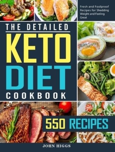 Cover for John Higgs · The Detailed Keto Diet Cookbook (Hardcover Book) (2021)
