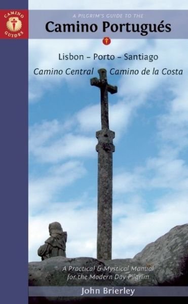 Cover for John Brierley · Pilgrim´s Guide to the Camino Portugues:  Lisboa, Porto, Santiago (Buch) (2016)