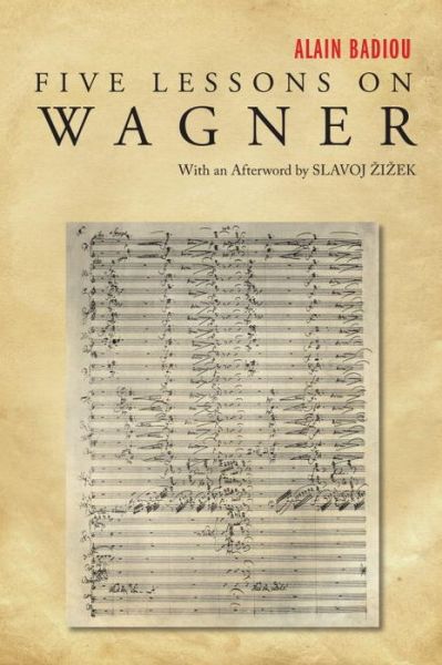 Five Lessons on Wagner - Alain Badiou - Books - Verso Books - 9781844674817 - October 17, 2010