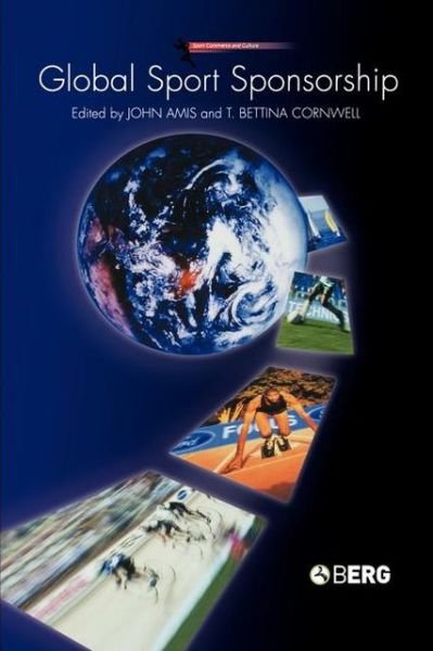 Cover for John M Amis · Global Sport Sponsorship (Taschenbuch) (2005)