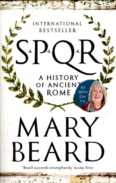 Cover for Professor Mary Beard · SPQR: A History of Ancient Rome (Paperback Book) [Main edition] (2016)