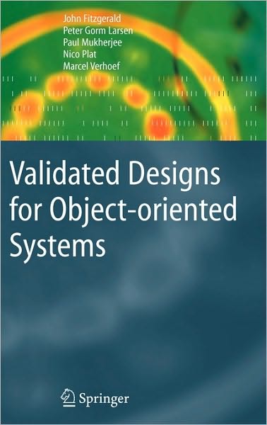 Cover for John Fitzgerald · Validated Designs for Object-oriented Systems (Hardcover Book) (2005)