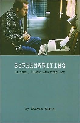 Cover for Steven Maras · Screeenwriting - History, Theory and Practice (Paperback Book) (2009)