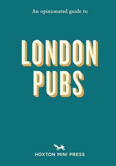 Cover for An Opinionated Guide To London Pubs (Taschenbuch) (2021)