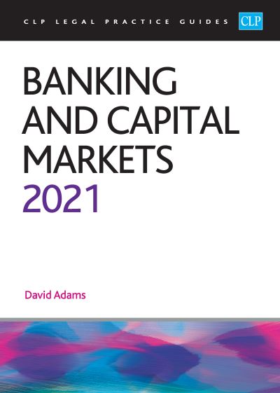 Cover for Adams · Banking and Capital Markets 2021: Legal Practice Course Guides (LPC) (Paperback Book) (2021)