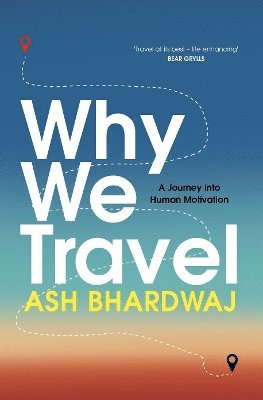 Cover for Ash Bhardwaj · Why We Travel (Paperback Book) (2025)