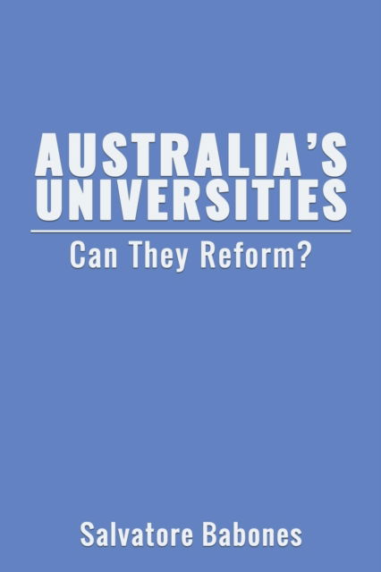 Cover for Salvatore Babones · Australia's Universities (Pocketbok) (2021)