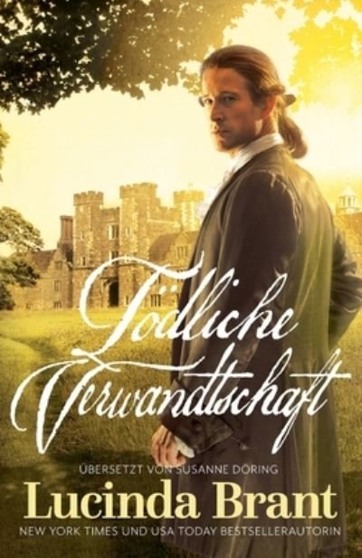 Cover for Lucinda Brant · Tödliche Verwandtschaft (Bok) (2021)