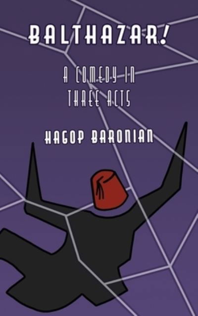 Cover for Hagop Baronian · Balthazar! (Paperback Book) (2022)