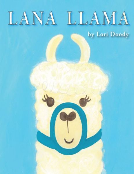 Cover for Lori Doody · Lana Llama (Taschenbuch) (2022)