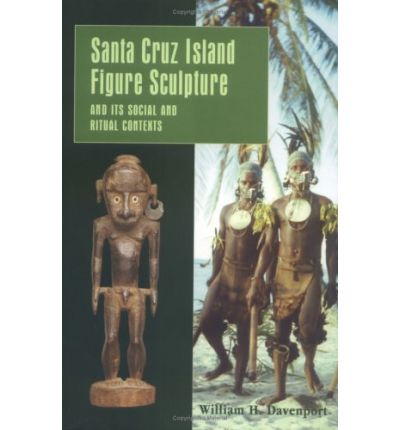 Cover for William H. Davenport · Santa Cruz Island Figure Sculpture and Its Social and Ritual Contexts (Hardcover Book) (2005)