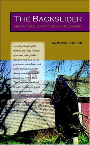 Cover for Andrew Fuller · The Backslider: His Nature, Symptoms and Recovery (Pocketbok) (2005)