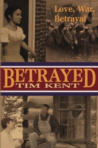 Cover for Tim Kent · Betrayed (Paperback Book) (2013)