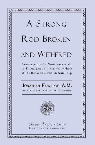 Cover for Jonathan Edwards · A Strong Rod Broken and Withered (Paperback Book) (2013)