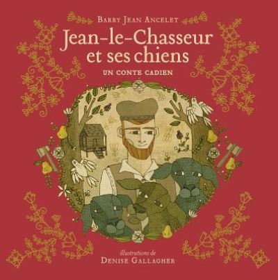 Cover for Barry Jean Ancelet · Jean-Le-Chasseur Et Ses Chiens (Paperback Book) (2016)