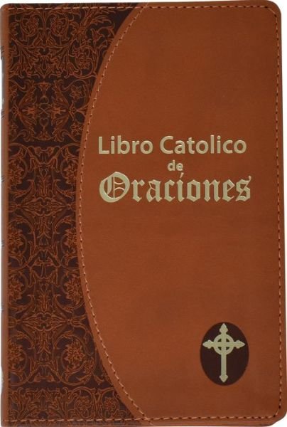 Cover for Catholic Book Publishing Corp · Libro Catolico de Oraciones-BN (Book) (2017)