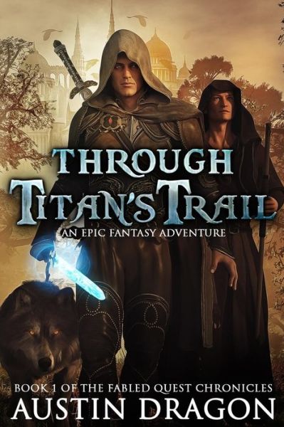 Cover for Austin Dragon · Through Titan's Trail (Paperback Book) (2018)