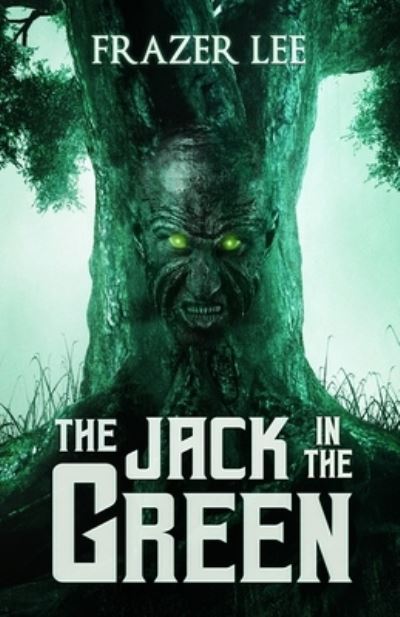 Cover for Frazer Lee · The Jack in the Green (Paperback Book) (2019)